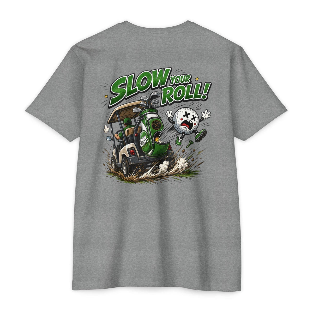 Slow Your Roll Golf T-Shirt — Bogey Bob Jumps Out