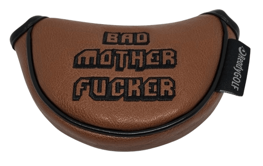 Bad Mother Fucker Embroidered Putter Cover by ReadyGOLF - Mid-Size Mallet