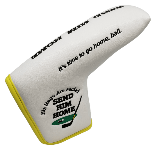Send Him Home Embroidered Putter Cover - Blade by ReadyGOLF
