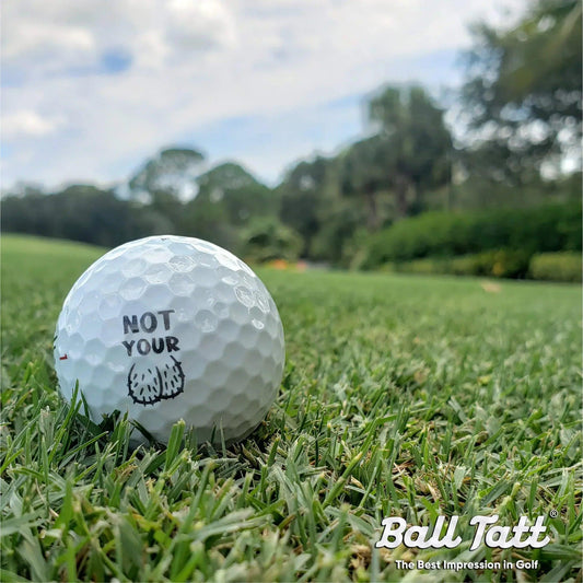 not-your-ball-ball-tatt-lifestyle-3 - GOLF LEAGUE