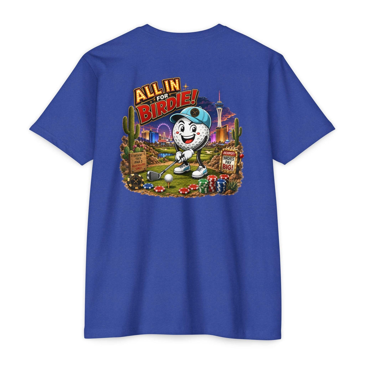 All In for Birdie Golf T-Shirt — Bogey Bob in las Vegas