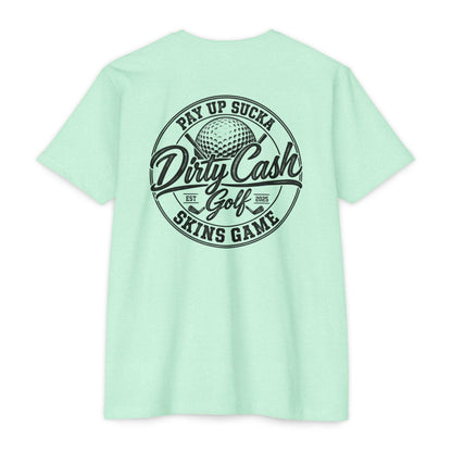 Dirty Cash Golf T-Shirt — "Pay Up Sucka" Skins Game Golf Tee