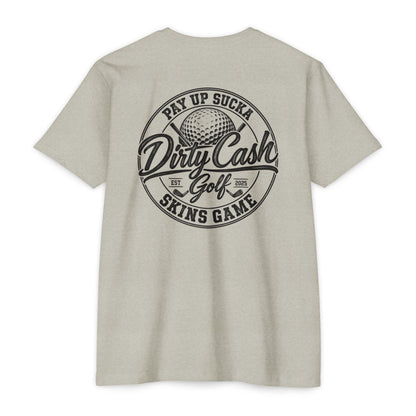 Dirty Cash Golf T-Shirt — "Pay Up Sucka" Skins Game Golf Tee