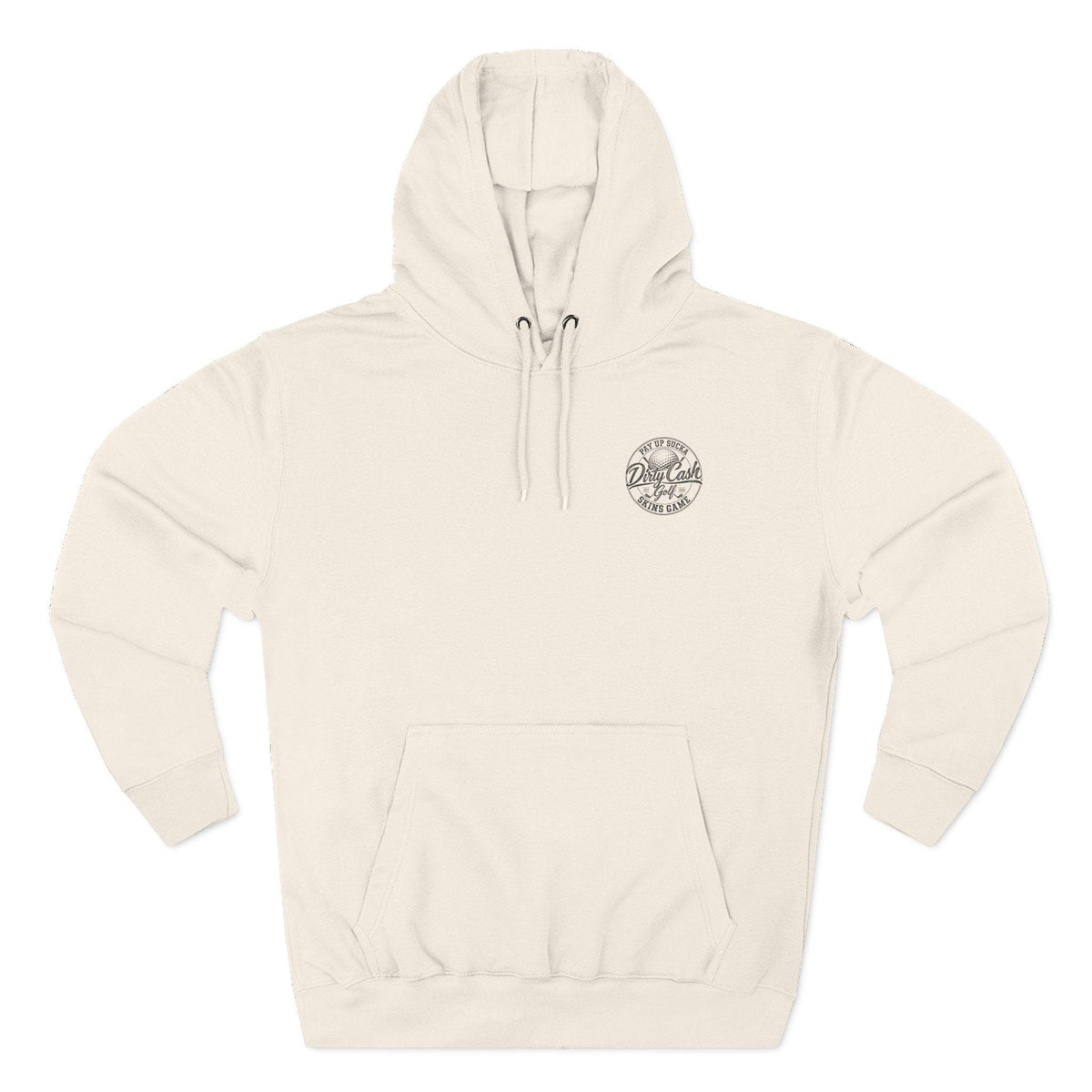 Dirty Cash Golf Hoodie — Pay Up Sucka - Skins Game
