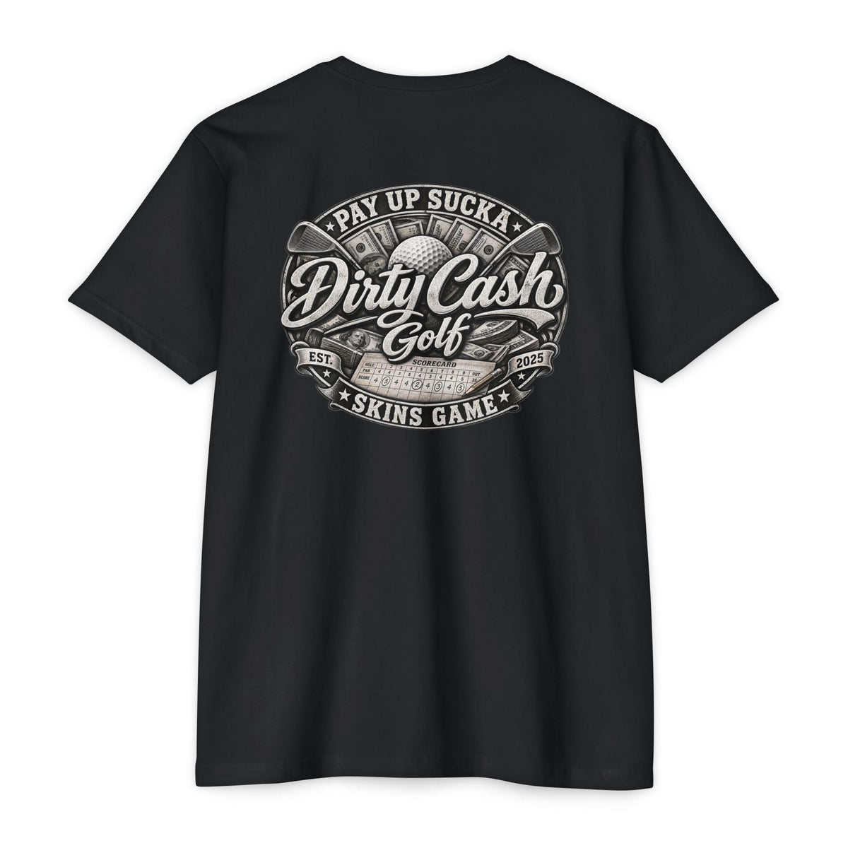 Dirty Cash Golf Tee - Pay Up Sucka