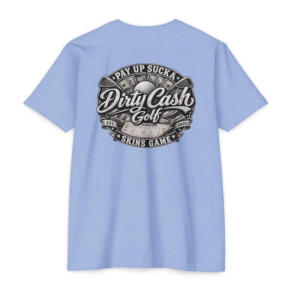 Dirty Cash Golf Tee - Pay Up Sucka