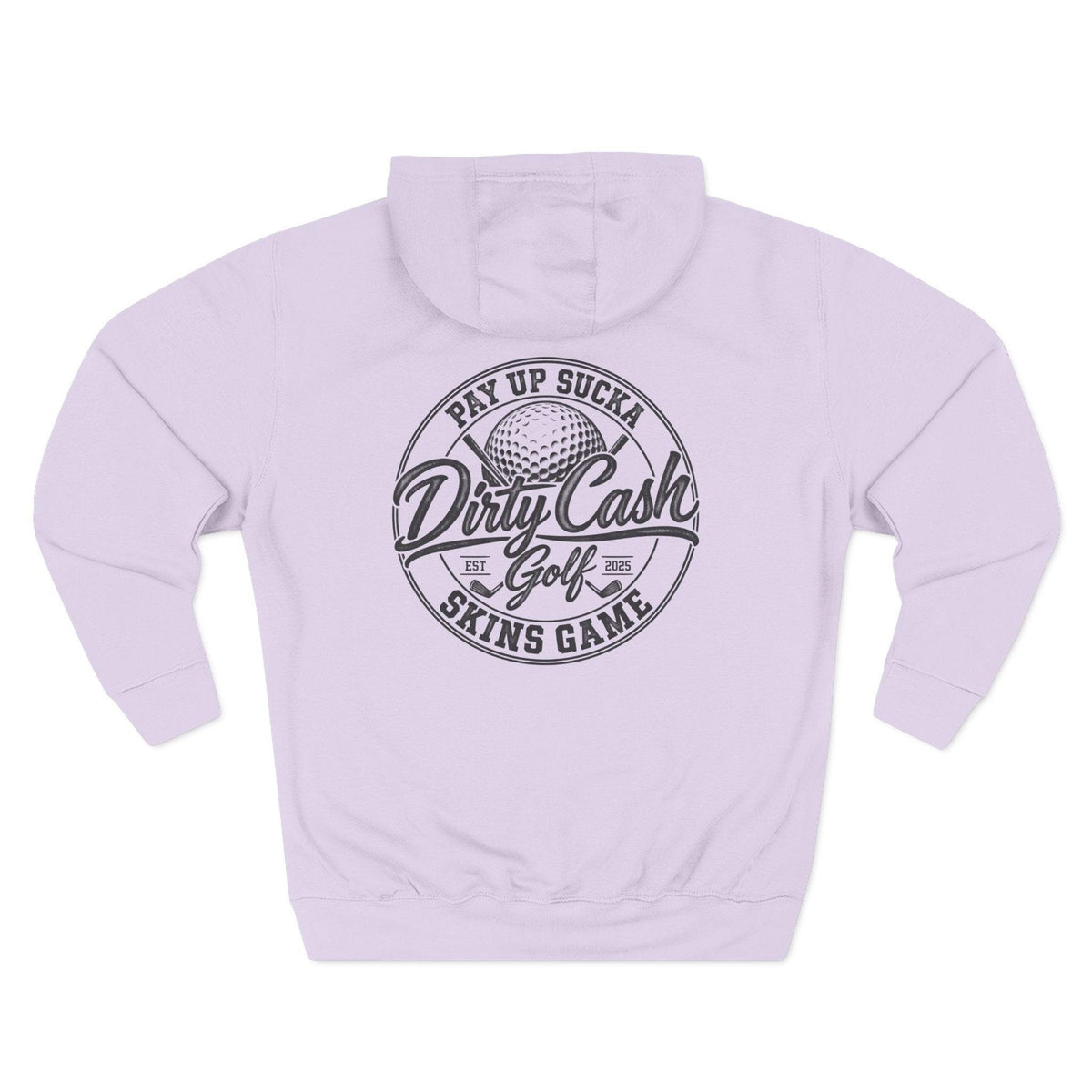Dirty Cash Golf Hoodie — Pay Up Sucka - Skins Game