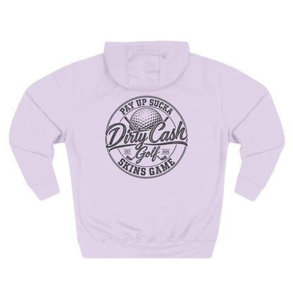 Dirty Cash Golf Hoodie — Pay Up Sucka - Skins Game
