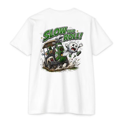 Slow Your Roll Golf T-Shirt — Bogey Bob Jumps Out