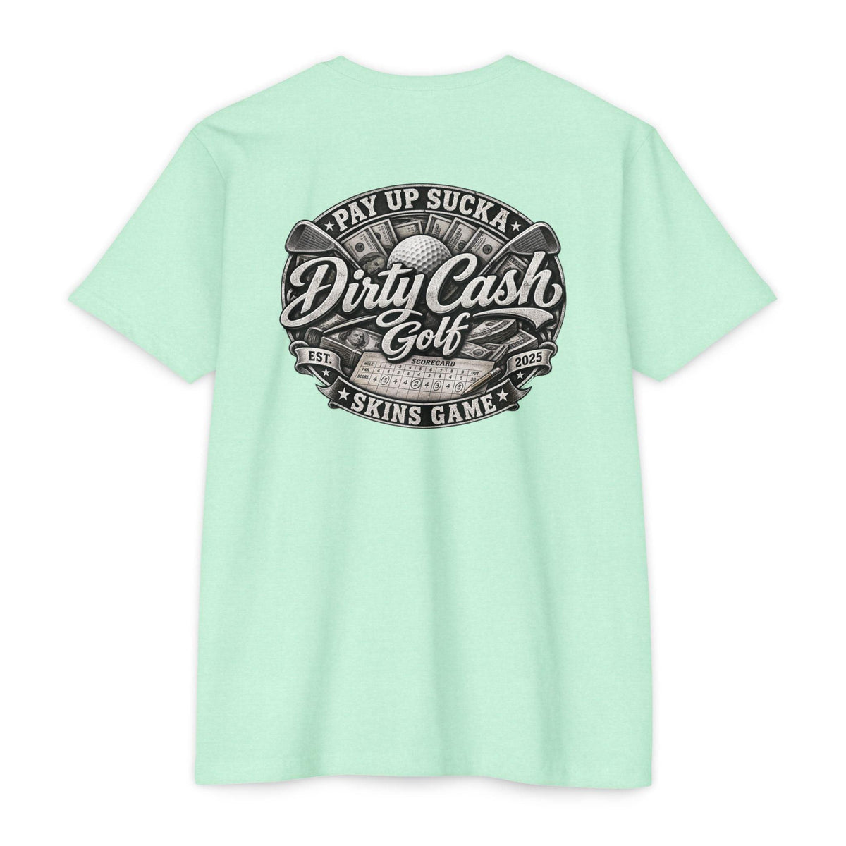 Dirty Cash Golf Tee - Pay Up Sucka