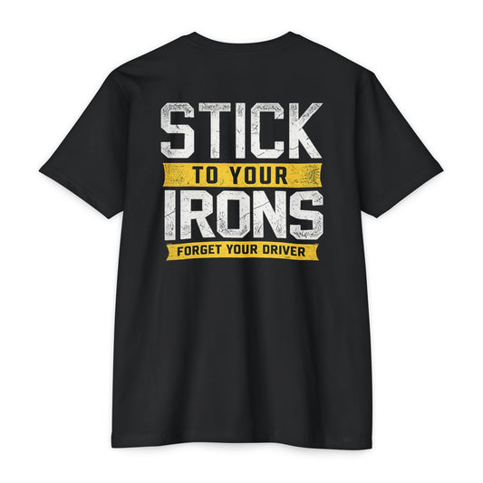Stick To Your Irons Golf Graphic T-Shirt