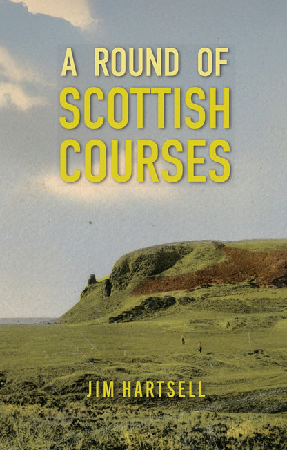 A Round of Scottish Courses