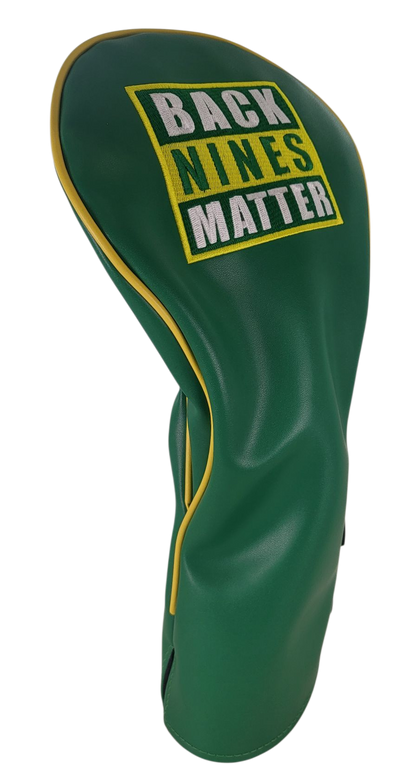 Back Nines Matter Embroidered Driver Headcover by ReadyGOLF