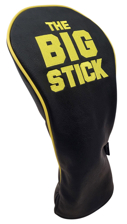 The Big Stick Embroidered Driver Headcover by ReadyGOLF