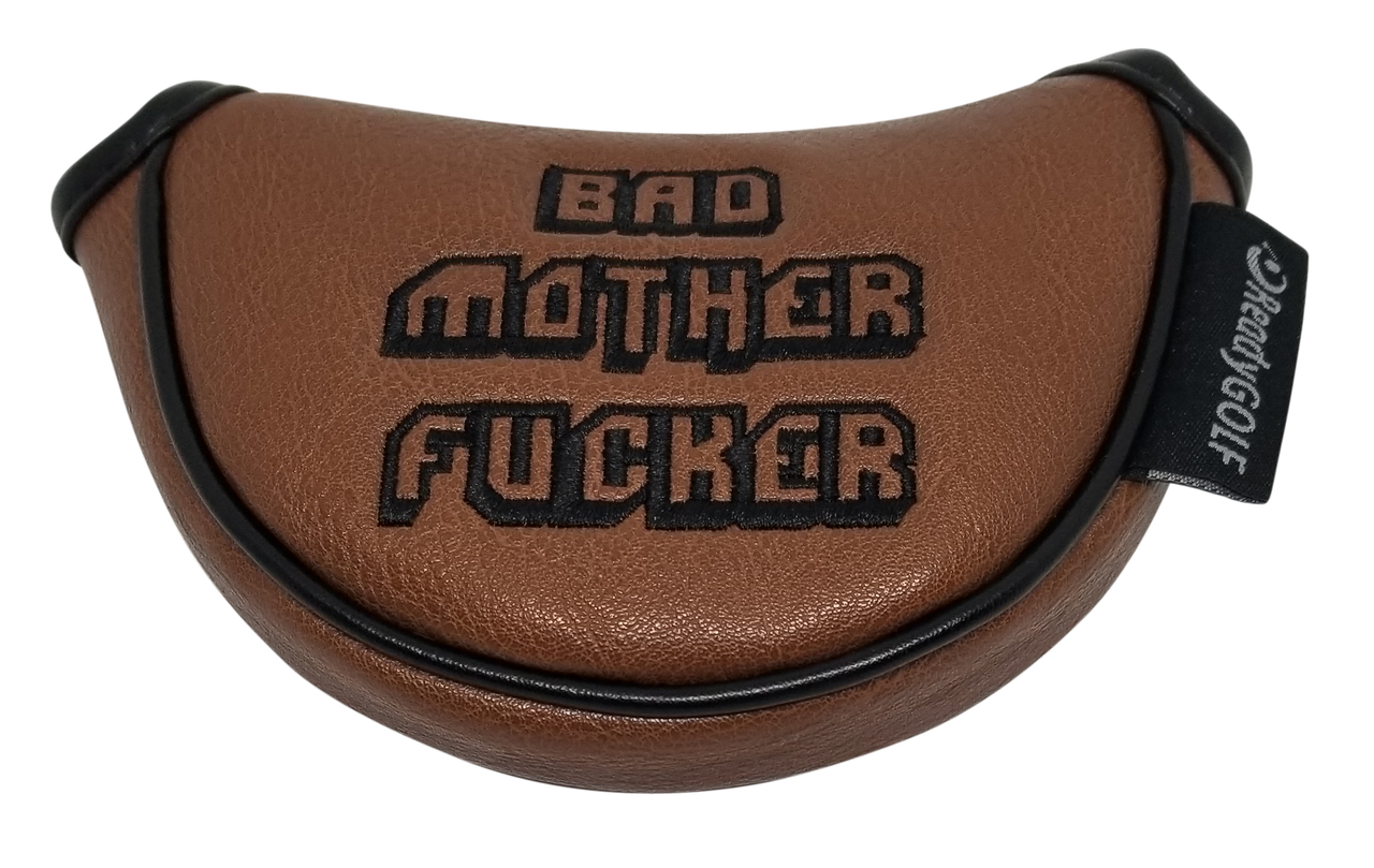 Bad Mother Fucker Embroidered Putter Cover by ReadyGOLF  -  Mid-Size Mallet