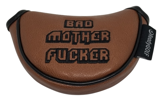Bad Mother Fucker Embroidered Putter Cover by ReadyGOLF  -  Mid-Size Mallet