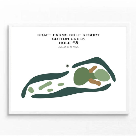 Craft Farms Golf Resort, Cotton Creek, Hole #8, Alabama - Printed Golf Course