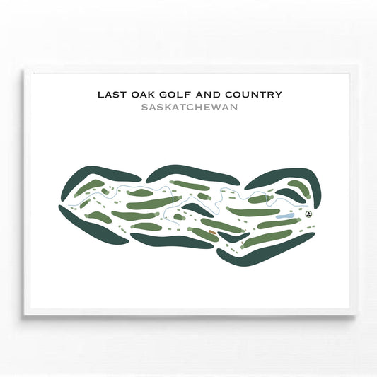 Last Oak Golf and Country Club, Saskatchewan - Printed Golf Courses