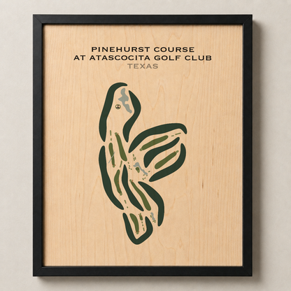 Pinehurst Course at Atascocita Golf Club, Texas - Printed Golf Courses