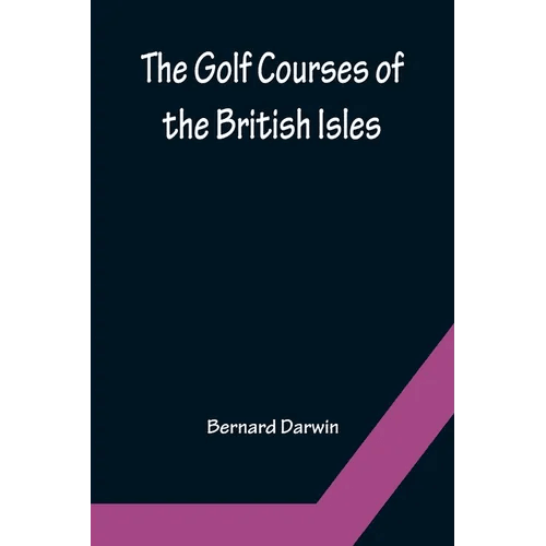 The Golf Courses of the British Isles - Paperback