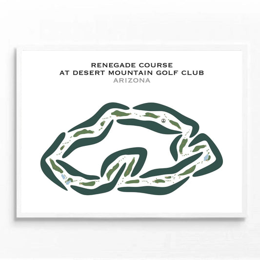 Renegade Course at Desert Mountain Golf Club, Arizona - Printed Golf Courses