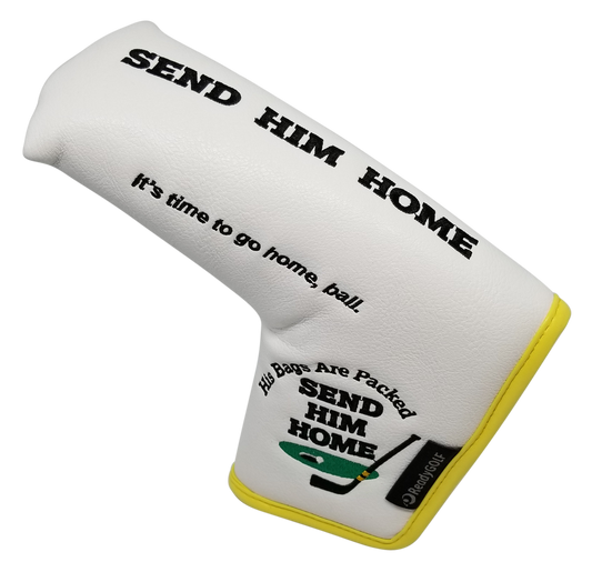 Send Him Home Embroidered Putter Cover - Blade by ReadyGOLF