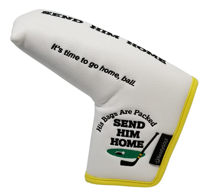 Send Him Home Embroidered Putter Cover - Blade by ReadyGOLF