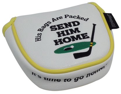 Send Him Home Embroidered Putter Cover - Mallet