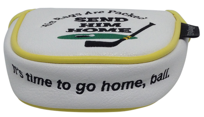 Send Him Home Embroidered Putter Cover - Mallet