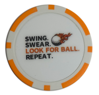 “Swing. Swear. Look for Ball. Repeat.” Golf Ball Marker Poker Chip