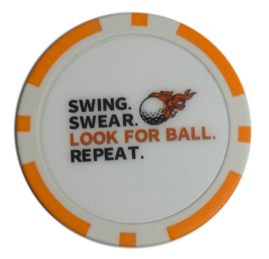 “Swing. Swear. Look for Ball. Repeat.” Golf Ball Marker Poker Chip