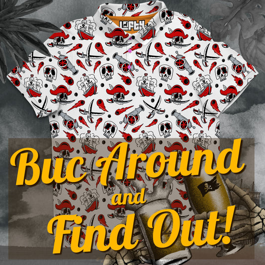 Buc Around and Find Out | Pirate Golf Polo for Tampa Football Fans