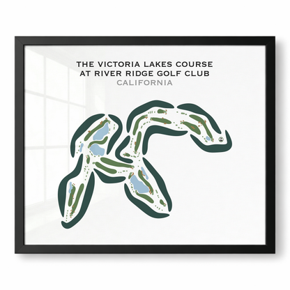 The Victoria Lakes Course at River Ridge Golf Club, California - Printed Golf Courses