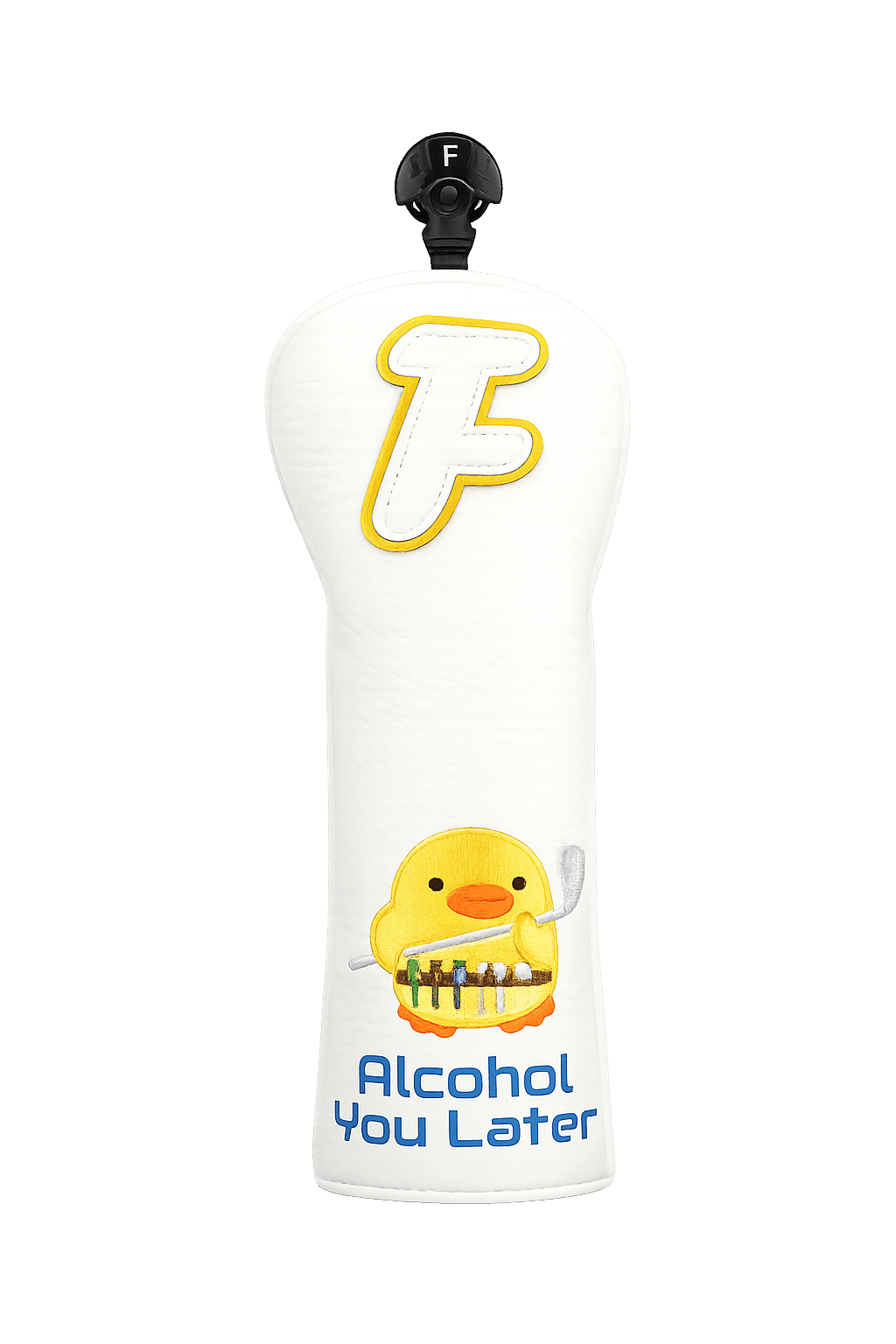 Alcohol You Later Headcover