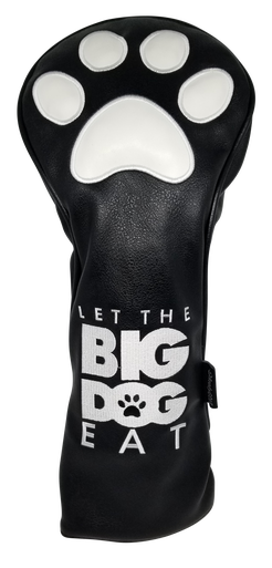 Let The Big Dog Eat Embroidered Driver Headcover -  Black
