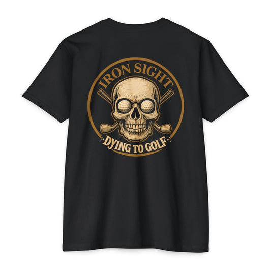 Dying to Golf Graphic T-Shirt — Iron Sight Golf