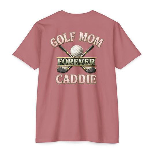 Forever Caddie Golf Mom T-Shirt — Iron Sight Golf