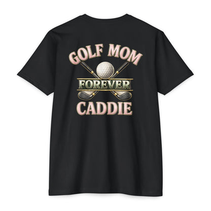 Forever Caddie Golf Mom T-Shirt — Iron Sight Golf