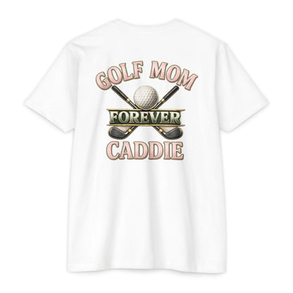 Forever Caddie Golf Mom T-Shirt — Iron Sight Golf