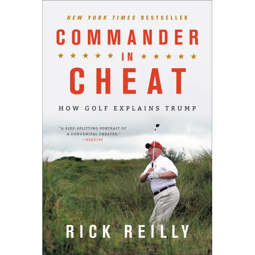Commander in Cheat: How Golf Explains Trump - Paperback