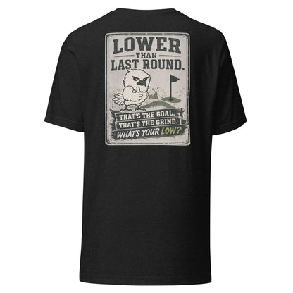 Low Low Classic Tee: What's Your Low?