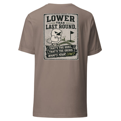Low Low Classic Tee: What's Your Low?